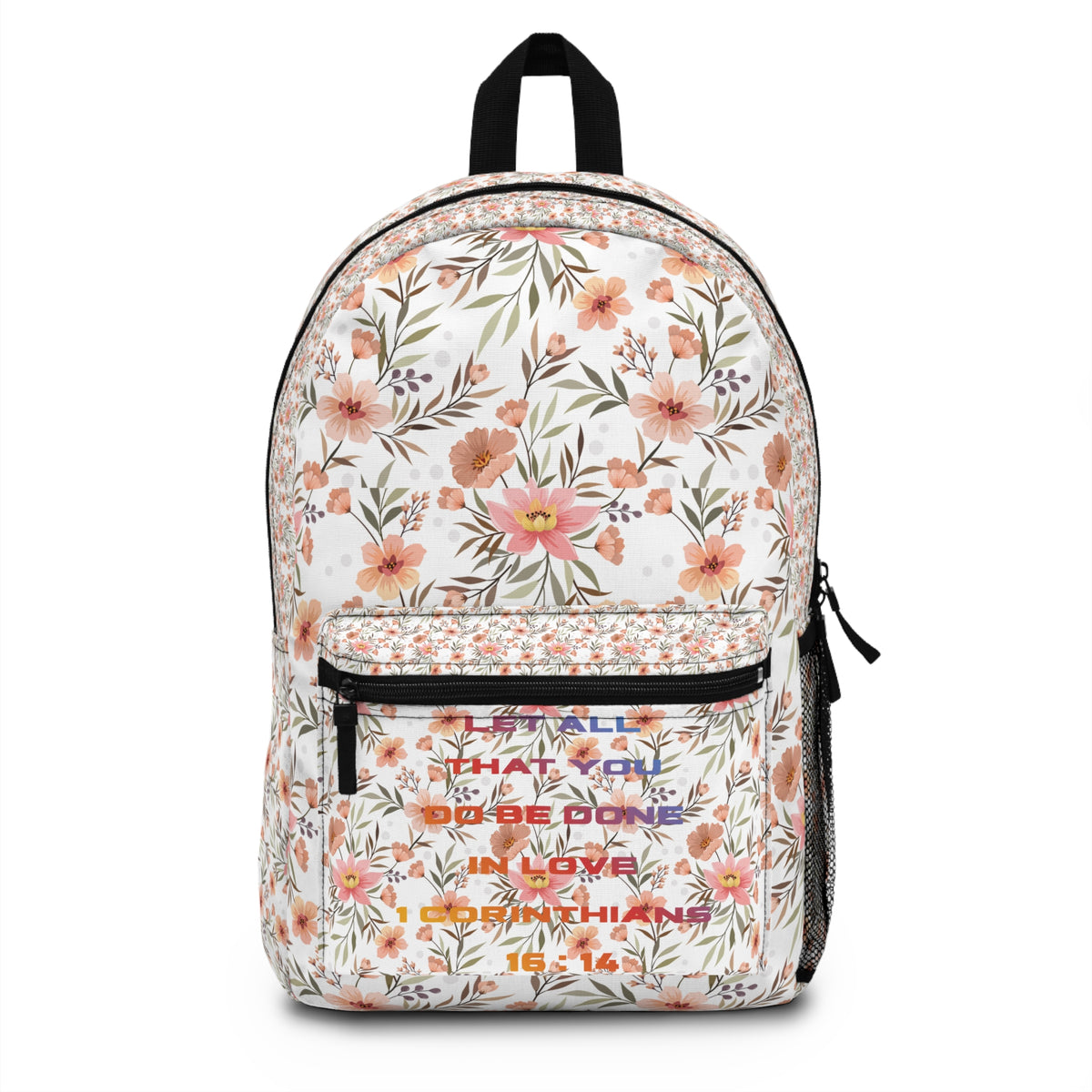 Christian Floral Backpack — 1 Corinthians 16:14 Inspirational Scripture Bag