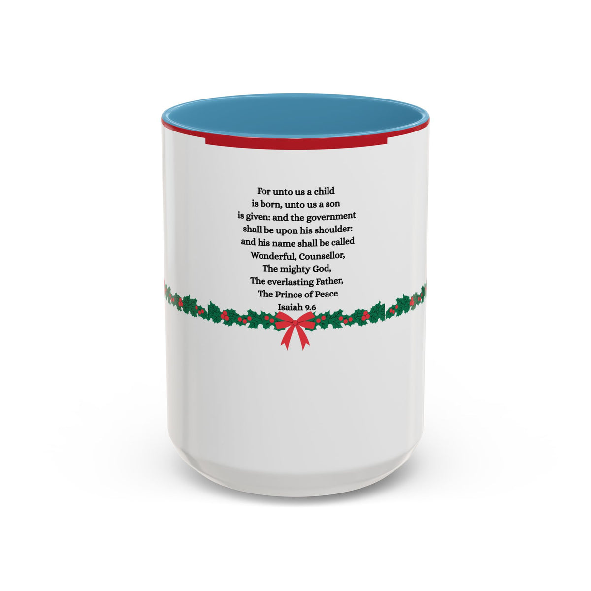 Christmas Scripture Coffee Mug — Isaiah 9:6 Holly Accent (11/15oz)
