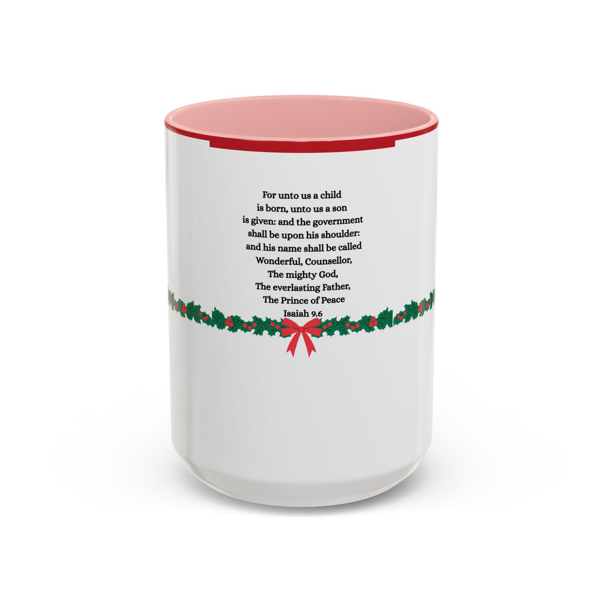 Christmas Scripture Coffee Mug — Isaiah 9:6 Holly Accent (11/15oz)