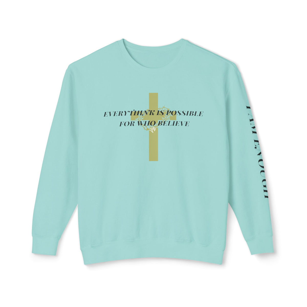 Christian Cross Crewneck Sweatshirt — "Everything Is Possible for Those Who Believe"