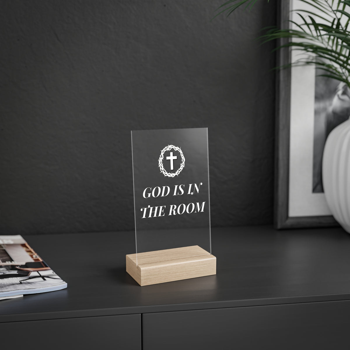 ''God is in the Room'' Home decoration