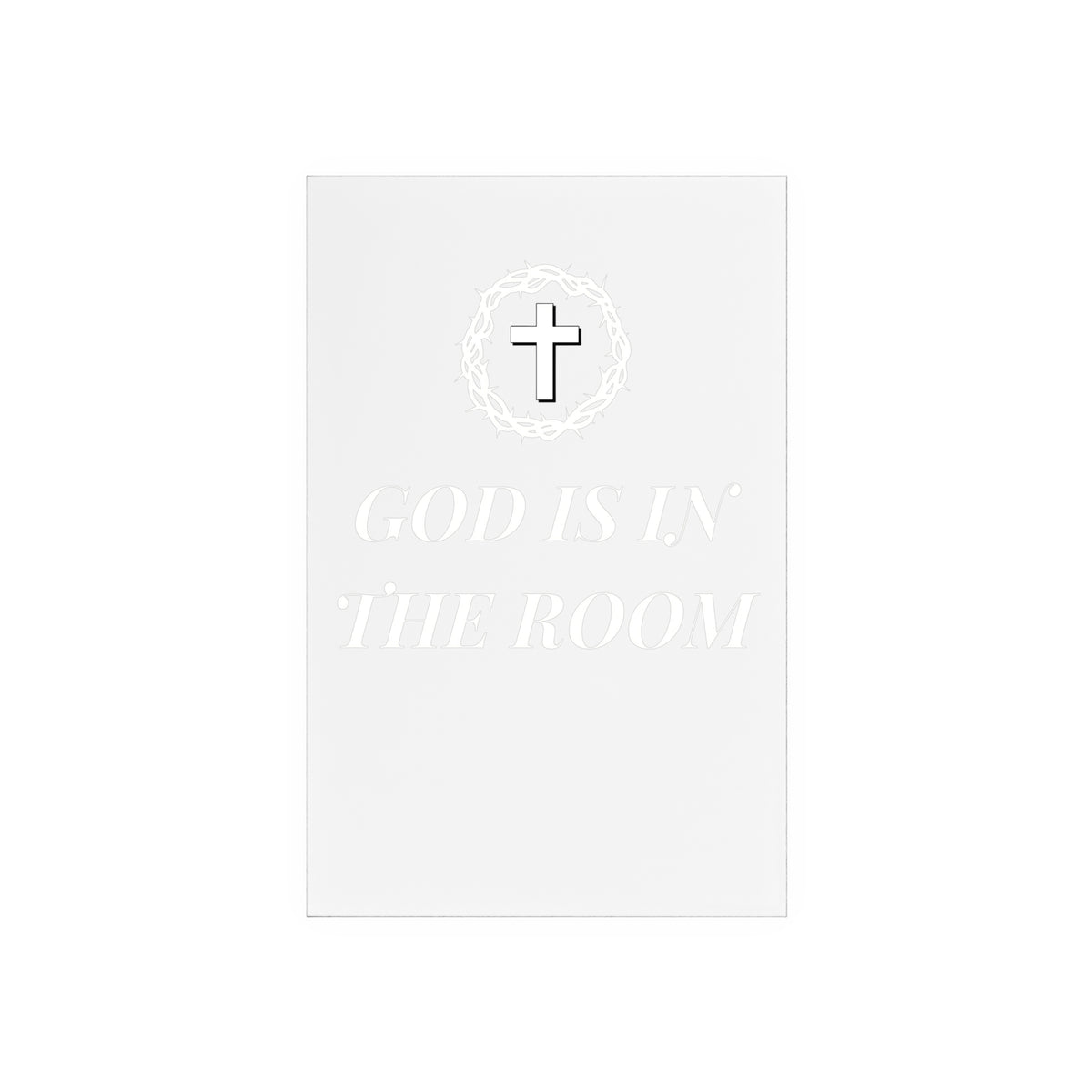 ''God is in the Room'' Home decoration