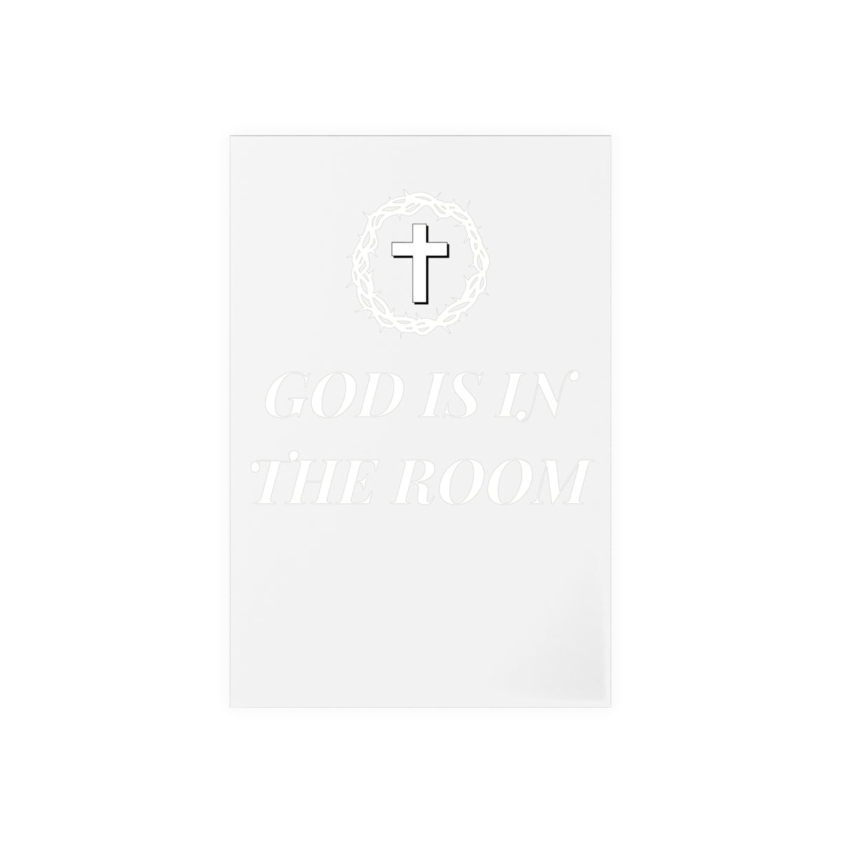 ''God is in the Room'' Home decoration